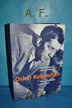 Bild des Verkufers fr Oskar Kokoschka: Kunst und Politik 1937 - 1950. [im Auftr. der Universitt fr Angewandte Kunst Wien]. zum Verkauf von Antiquarische Fundgrube e.U.