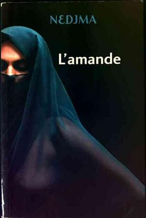 Seller image for L'amande - Nedjma for sale by Book Hmisphres
