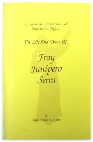 Immagine del venditore per The Life and Times of Fray Junipero Serro venduto da PsychoBabel & Skoob Books