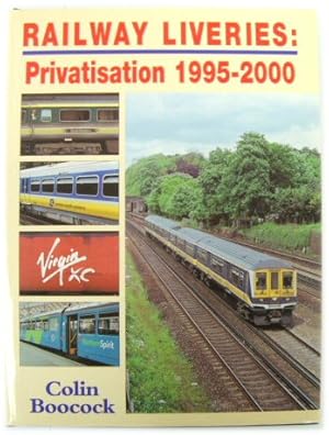 Bild des Verkufers fr Railway Liveries: Privatisation 1995-2000 zum Verkauf von PsychoBabel & Skoob Books