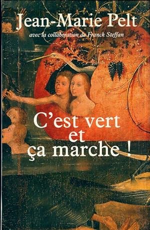 Seller image for C'est vert et ?a marche ! - Jean-Marie Pelt for sale by Book Hmisphres