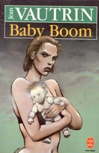 Baby boom - Jean Vautrin