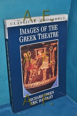 Image du vendeur pour Images of the Greek Theatre (Classical Bookshelf) mis en vente par Antiquarische Fundgrube e.U.