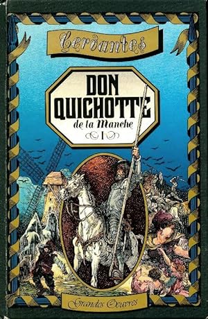 L'ing nieux hidalgo don Quichotte de la Manche Tome I - Miguel De Cervant s
