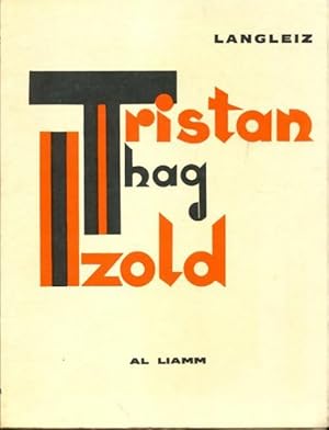 Tristan hag izold - Xavier De Langlais