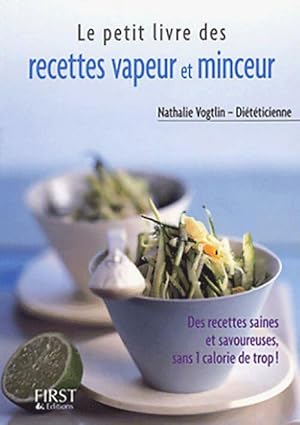 Bild des Verkufers fr Le petit livre des recettes vapeur et minceur - Nathalie Vogtlin zum Verkauf von Book Hmisphres