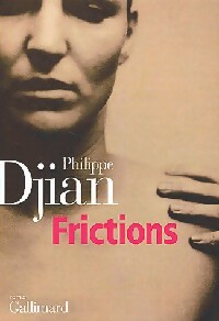 Seller image for Frictions - Philippe Djian for sale by Book Hmisphres