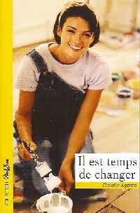 Seller image for Il est temps de changer - Claudie Agosto for sale by Book Hmisphres