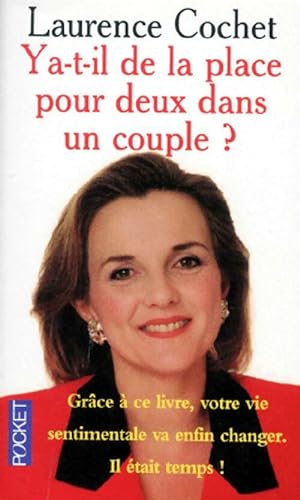 Seller image for Y'a-t-il de la place pour deux dans un couple ? - Laurence Cochet for sale by Book Hmisphres
