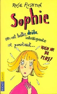 Seller image for Rien ne va plus ! Tome I : Sophie - Rosie Rushton for sale by Book Hmisphres