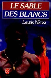 Imagen del vendedor de Le sable des blancs - Lewis Nkosi a la venta por Book Hmisphres