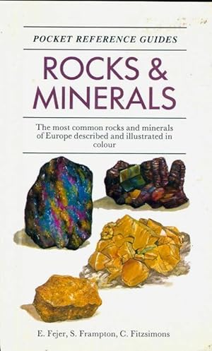 Rocks & minerals - E. Fejer