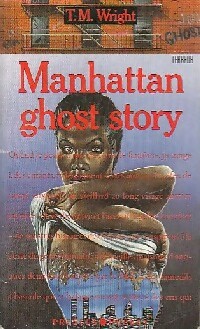 Manhattan ghost story - T.M. Wright