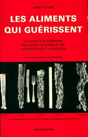 Bild des Verkufers fr Les aliments qui gu?rissent - Robert S. Ford zum Verkauf von Book Hmisphres