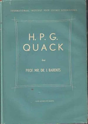 Seller image for H.P.G. Quack zijn leven en werk. for sale by Bij tij en ontij ...
