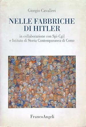 Bild des Verkufers fr Nelle fabbriche di Hitler zum Verkauf von Librodifaccia