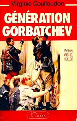 G n ration Gorbatchev - Virginie Coulloudon