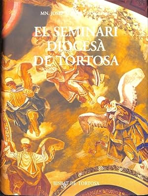 Bild des Verkufers fr EL SEMINARI DIOCES DE TORTOSA (CATALN). zum Verkauf von Els llibres de la Vallrovira