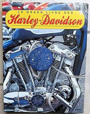 Le Grand Livre des Harley-Davidson.