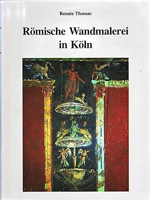 Römische Wandmalerei in Köln - Römisch-Germanisches Museum, Köln. Kölner Forschungen Band 6. Hera...