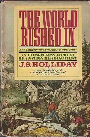 The World Rushed In: The California Gold Rush Experience