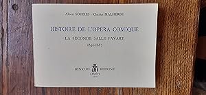 Imagen del vendedor de HISTOIRE DE L'OPRA-COMIQUE. LA SECONDE SALLE FAVART. 1840-1887. a la venta por Librairie Sainte-Marie