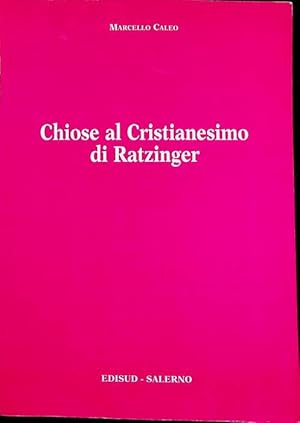 Imagen del vendedor de Chiose al Cristianesimo di Ratzinger. a la venta por Studio Bibliografico Adige
