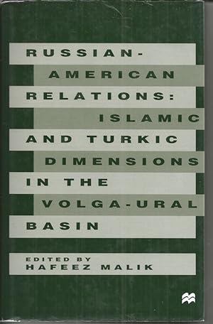 Russian-American Relations: Islamic and Turkic Dimensions in the Volga-Ural Basin