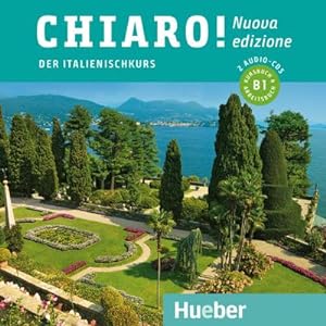 Bild des Verkufers fr Chiaro! B1 - Nuova edizione. 2 Audio-CDs : Der Italienischkurs zum Verkauf von AHA-BUCH GmbH