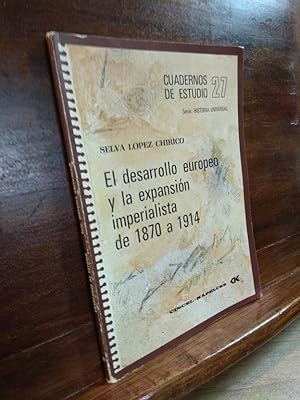 Seller image for El desarrollo europeo y la expansin imperialista de 1870 a 1914 for sale by Libros Antuano