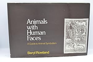 Imagen del vendedor de ANIMALS WITH HUMAN FACES: A GUIDE TO ANIMAL SYMBOLISM a la venta por Worlds End Bookshop (ABA, PBFA, ILAB)