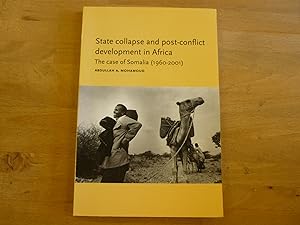State Collapse and Post-Conflict Development in Africa: The Case of Somalia (1960-2001)