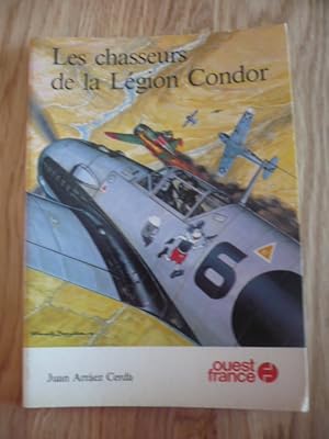 Imagen del vendedor de Les chasseurs de la Lgion Condor a la venta por D'un livre  l'autre