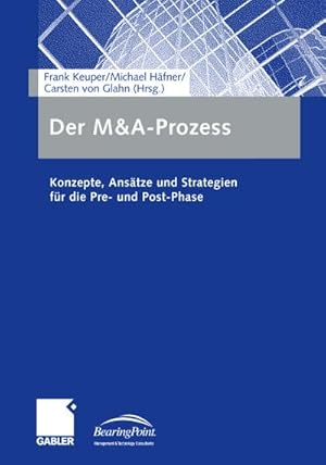 Bild des Verkufers fr Der M&A-Prozess : Konzepte, Anstze und Strategien fr die Pre- und Post-Phase zum Verkauf von AHA-BUCH GmbH