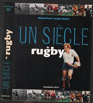Un siècle de rugby - Edition 2001: 4° édition mise à jour