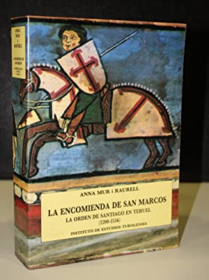 Image du vendeur pour LA ENCOMIENDA DE SAN MARCOS. LA ORDEN DE SANTIAGO EN TERUEL (1200-1556) mis en vente par Els llibres de la Vallrovira