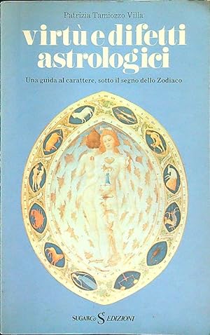 Seller image for Virtu' e difetti astrologici for sale by Librodifaccia
