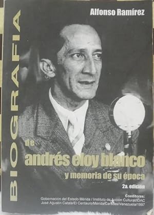 Bild des Verkufers fr Biografa De Andrs Eloy Blanco Y Memoria De Su poca zum Verkauf von Guido Soroka Bookseller