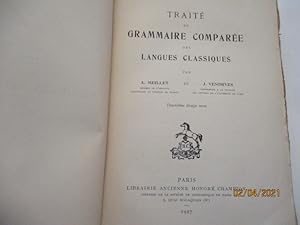 Traité de Grammaire comparée des Langues classiques par A. Meillet et J. Vendryes