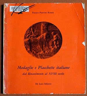 Seller image for MEDAGLIE E PLACCHETTE ITALIANE DAL RINASCIMENTO AL XVIII SECOLO for sale by GuthrieBooks