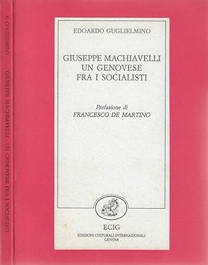 Bild des Verkufers fr Giuseppe Machiavelli un genovese fra i socialisti zum Verkauf von Biblioteca di Babele