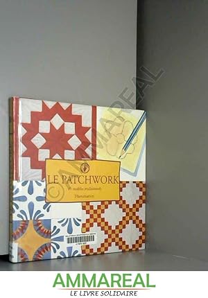 Seller image for LE PATCHWORK. 16 modles traditionnels for sale by Ammareal