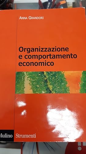 Image du vendeur pour ORGANIZZAZIONE E COMPORTAMENTO ECONOMICO mis en vente par Libreria D'Agostino