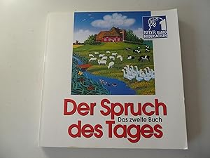 Bild des Verkufers fr Der Spruch des Tages. Das zweite Buch. NDR 1 Radio Niedersachsen. Softcover zum Verkauf von Deichkieker Bcherkiste