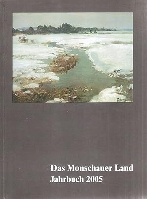 Das Monschauer Land. Jahrbuch 2005. XXXIII. Jahrgang.