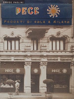 Imagen del vendedor de Peck. Peccati di gola a Milano a la venta por FABRISLIBRIS