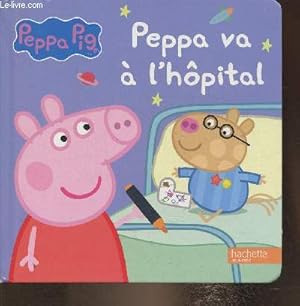 Bild des Verkufers fr Peppa pig- Peppa va  l'hpital zum Verkauf von Le-Livre
