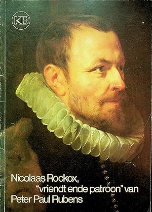 Image du vendeur pour Nicolaas Rockox : "vriendt ende patroon" van Peter Paul Rubens mis en vente par Epilonian Books