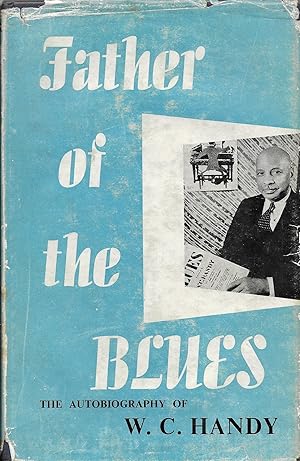 Seller image for Father of the Blues. An Autobiography. for sale by Trafford Books PBFA