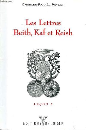 Bild des Verkufers fr Les lettres de Beith, Kaf et Reish Leon 5 zum Verkauf von Le-Livre